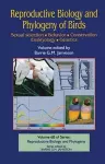 Reproductive Biology and Phylogeny of Birds, Part B: Sexual Selection, Behavior, Conservation, Embryology and Genetics cover