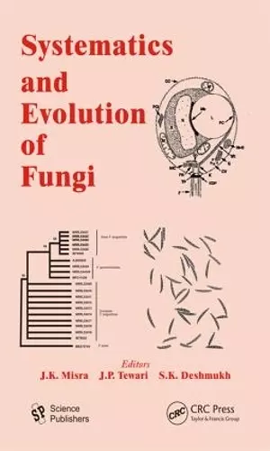 Systematics and Evolution of Fungi cover