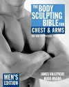 The Body Sculpting Bible for Chest & Arms: Men's Edition cover