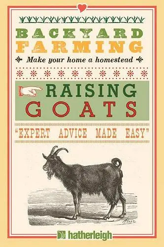 Backyard Farming: Raising Goats cover