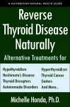 Reverse Thyroid Disease Naturally cover