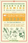 Backyard Farming: Growing Herbs for Food and Medicine cover