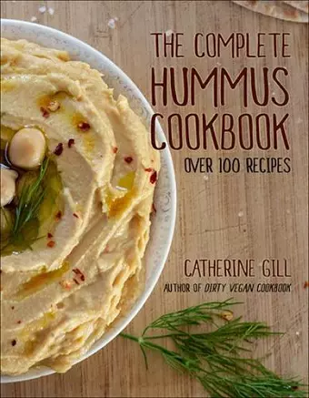 The Complete Hummus Cookbook cover