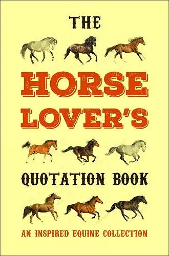 The Horse Lover's Quotation Book cover