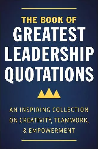 The Book of Greatest Leadership Quotations cover