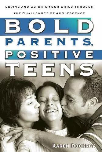 Bold Parents, Positive Teens cover