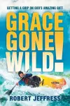 Grace Gone Wild! cover