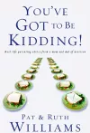 You've Got to be Kidding! cover
