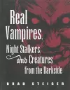 Real Vampires, Night Stalkers And Creatures From The Darkside cover