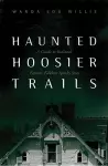 Haunted Hoosier Trails cover