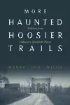 More Haunted Hoosier Trails cover