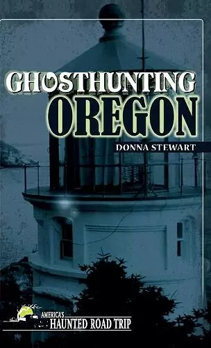 Ghosthunting Oregon cover