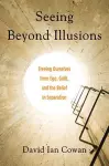 Seeing Beyond Illusions cover