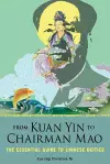 From Kuan Yin to Chairman Mao cover