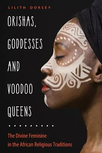 Orishas, Goddesses, and Voodoo Queens cover