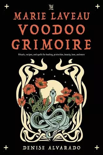 The Marie Laveau Voodoo Grimoire cover