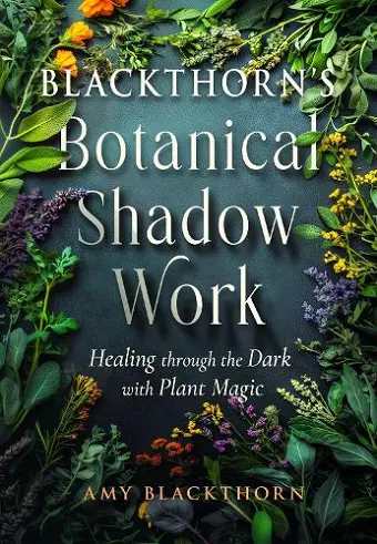 Blackthorn's Botanical Shadow Work cover