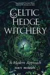Celtic Hedge Witchery—A Modern Approach cover