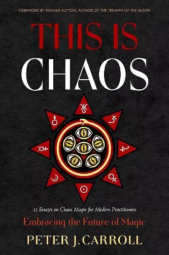 This Is Chaos: Embracing the Future of Magic cover