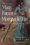 The Many Faces of Morgan le Fay cover