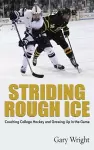 Striding Rough Ice cover