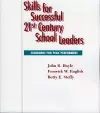 Skills for Successful 21st Century School Leaders cover