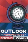 Outlook and Perspectives on American Education cover