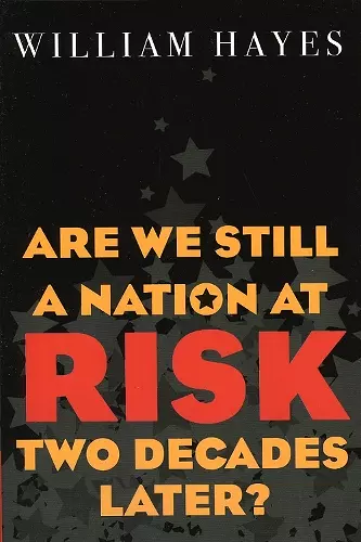 Are We Still a Nation at Risk Two Decades Later? cover