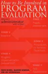 How to be Involved in Program Evaluation cover