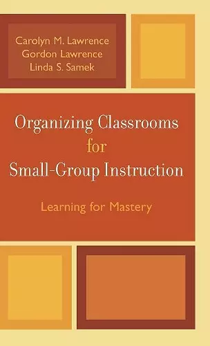 Organizing Classrooms for Small-Group Instruction cover