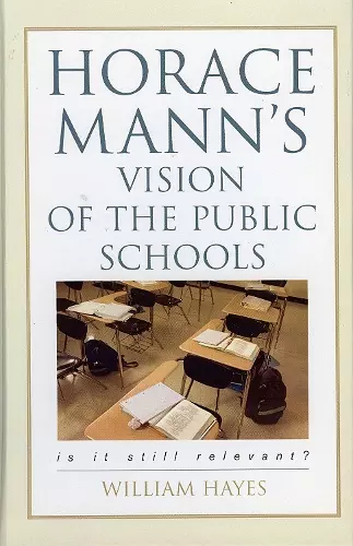 Horace Mann's Vision of the Public Schools cover