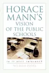 Horace Mann's Vision of the Public Schools cover