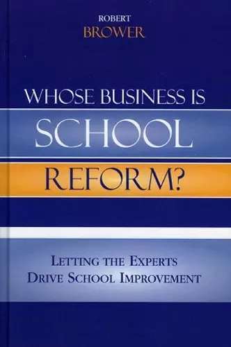 Whose Business is School Reform? cover