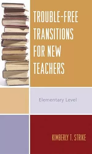 Trouble-Free Transitions for New Teachers cover