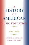 A History of American Music Education cover