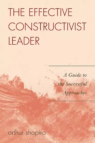 The Effective Constructivist Leader cover