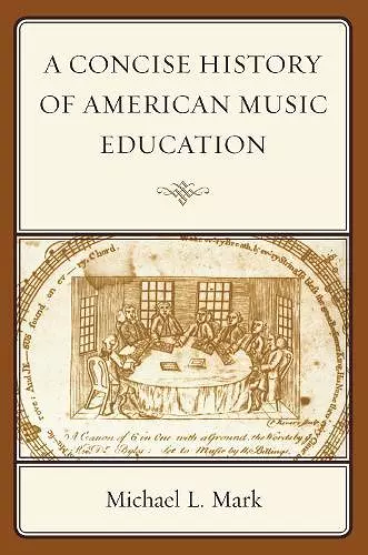 A Concise History of American Music Education cover