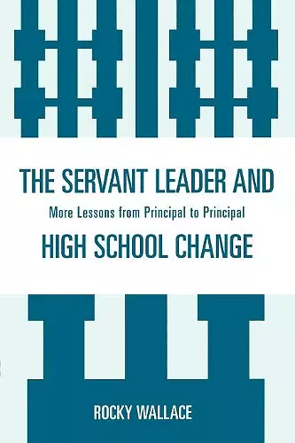 The Servant Leader and High School Change cover