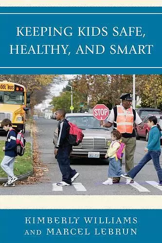 Keeping Kids Safe, Healthy, and Smart cover