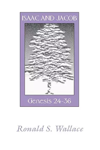 Isaac and Jacob-Genesis 24-36 cover