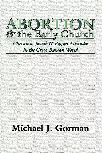 Abortion and the Early Church cover