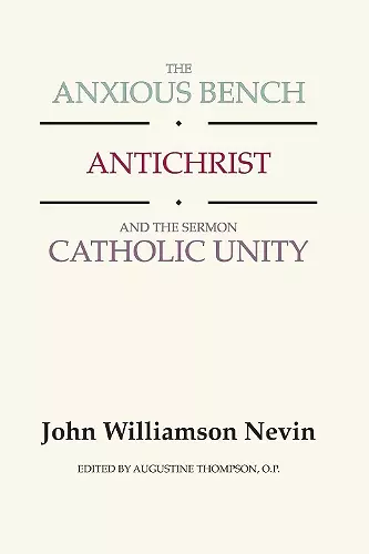 The Anxious Bench, Antichrist and the Sermon Catholic Unity cover