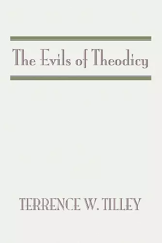 The Evils of Theodicy cover