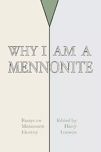 Why I Am a Mennonite cover