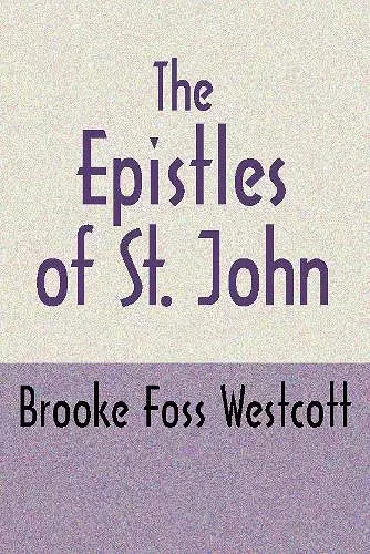 The Epistles of St. John, Second Edition cover