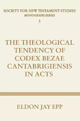 Theological Tendency of Codex Bezae Cantabrigiensis in Acts cover