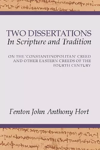 Two Dissertations in Scripture and Tradition cover