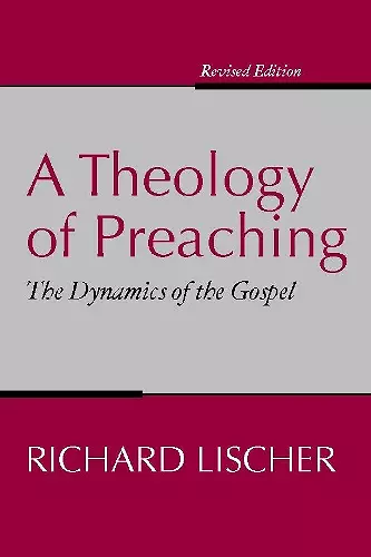 A Theology of Preaching cover