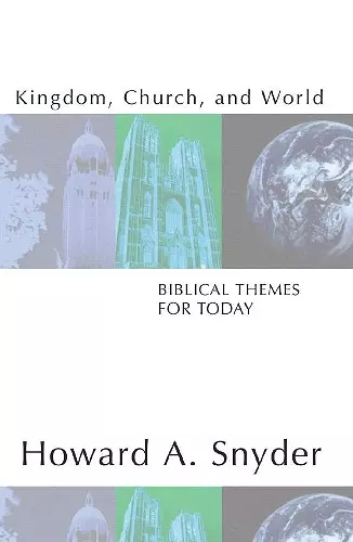 Kingdom, Church, and World cover