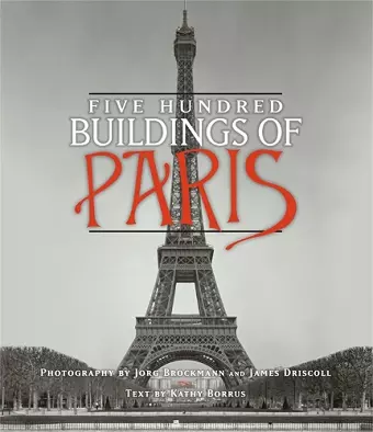 Five Hundred Buildings Of Paris cover